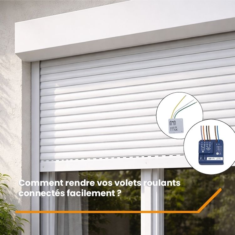 Comment rendre vos volets roulants connectés facilement ?