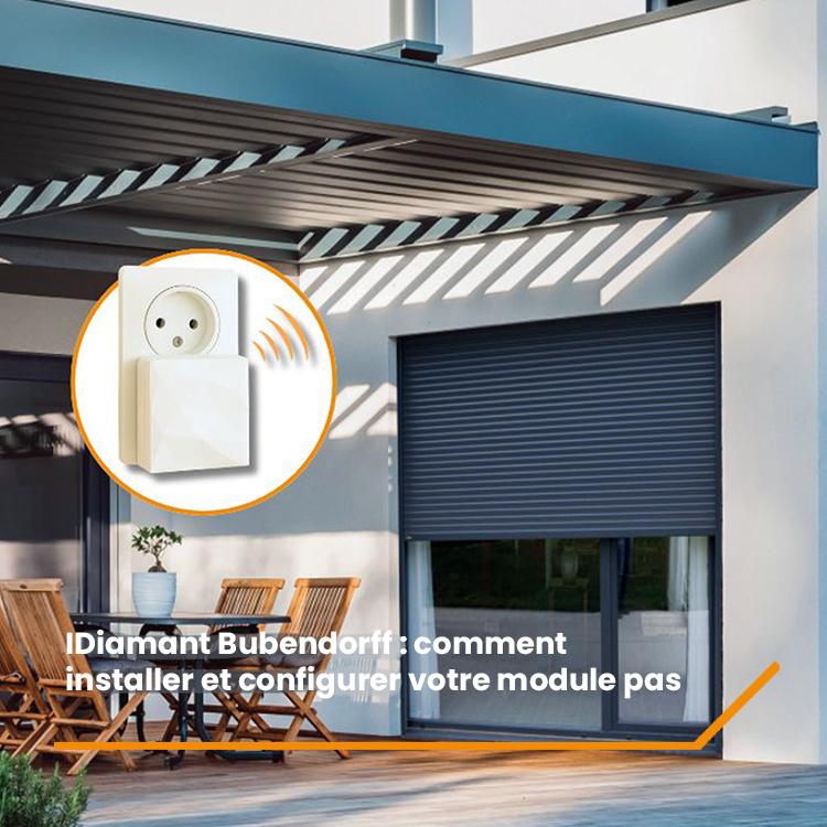 iDiamant Bubendorff : comment installer et configurer votre module pas à pas ?