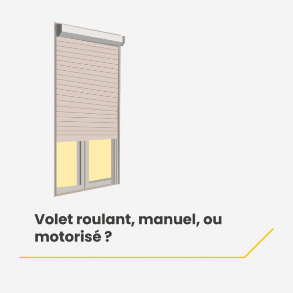 Choisir entre des volets roulants manuels et des volets roulants motorisés ?