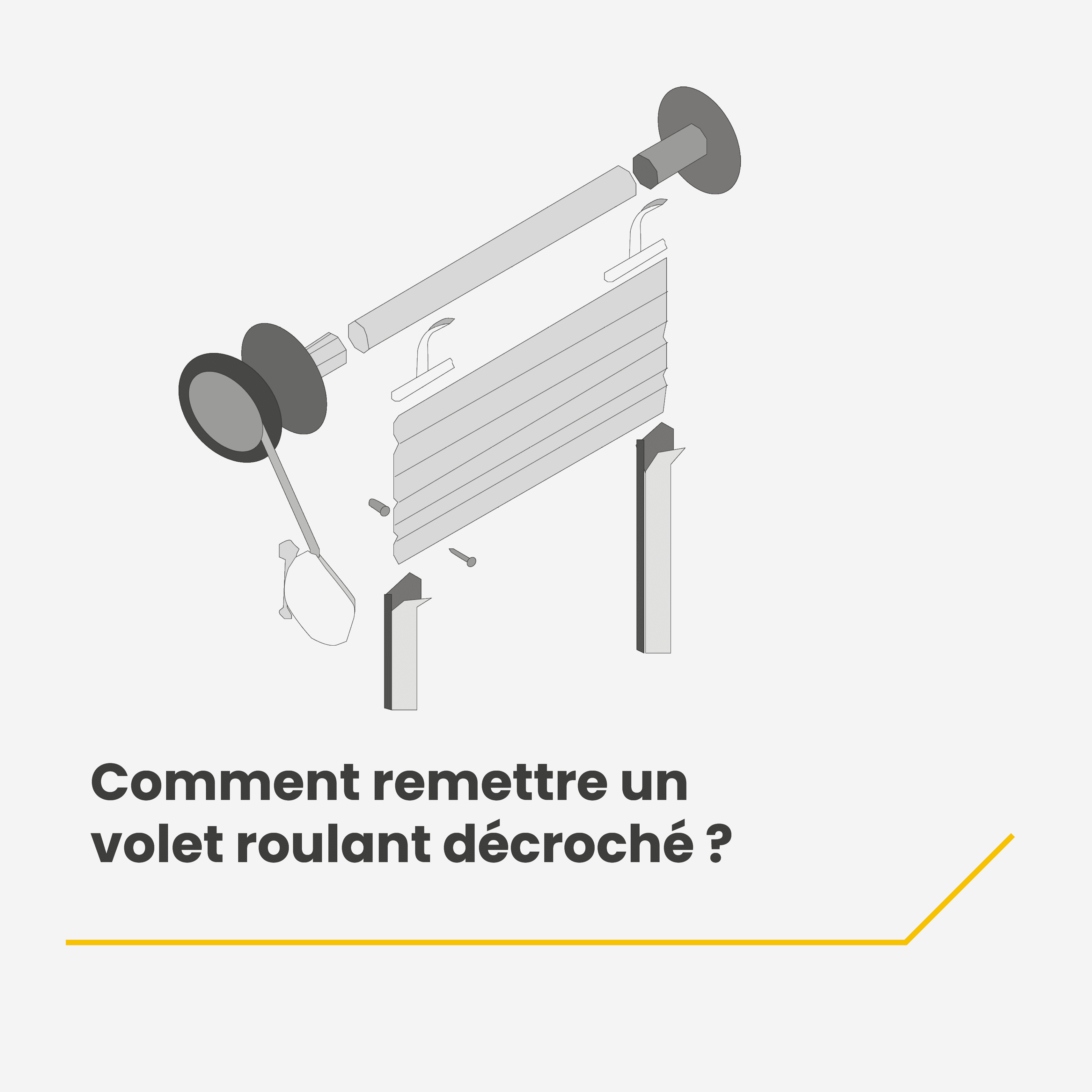 Comment remettre un volet roulant décroché ?