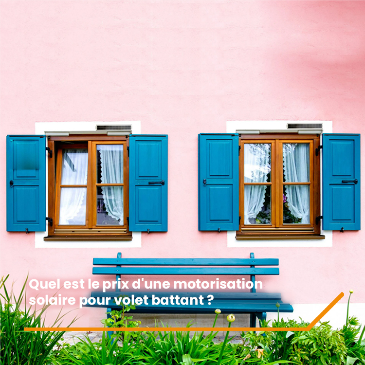 Quel est le prix d'une motorisation solaire pour volet battant ?